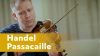 Handel – Passacaille – Kristian Bezuidenhout