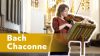 Bach – Chaconne | Nadja Zwiener