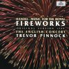 Handel: Music for the Royal Fireworks, Concertos & Two Suites