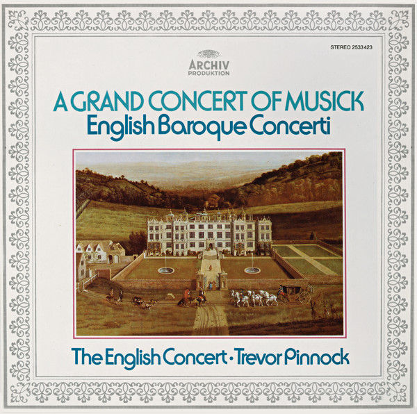 Trevor Pinnock – A Grand Concert Of Musick